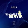 2023 - Chamados para Servir