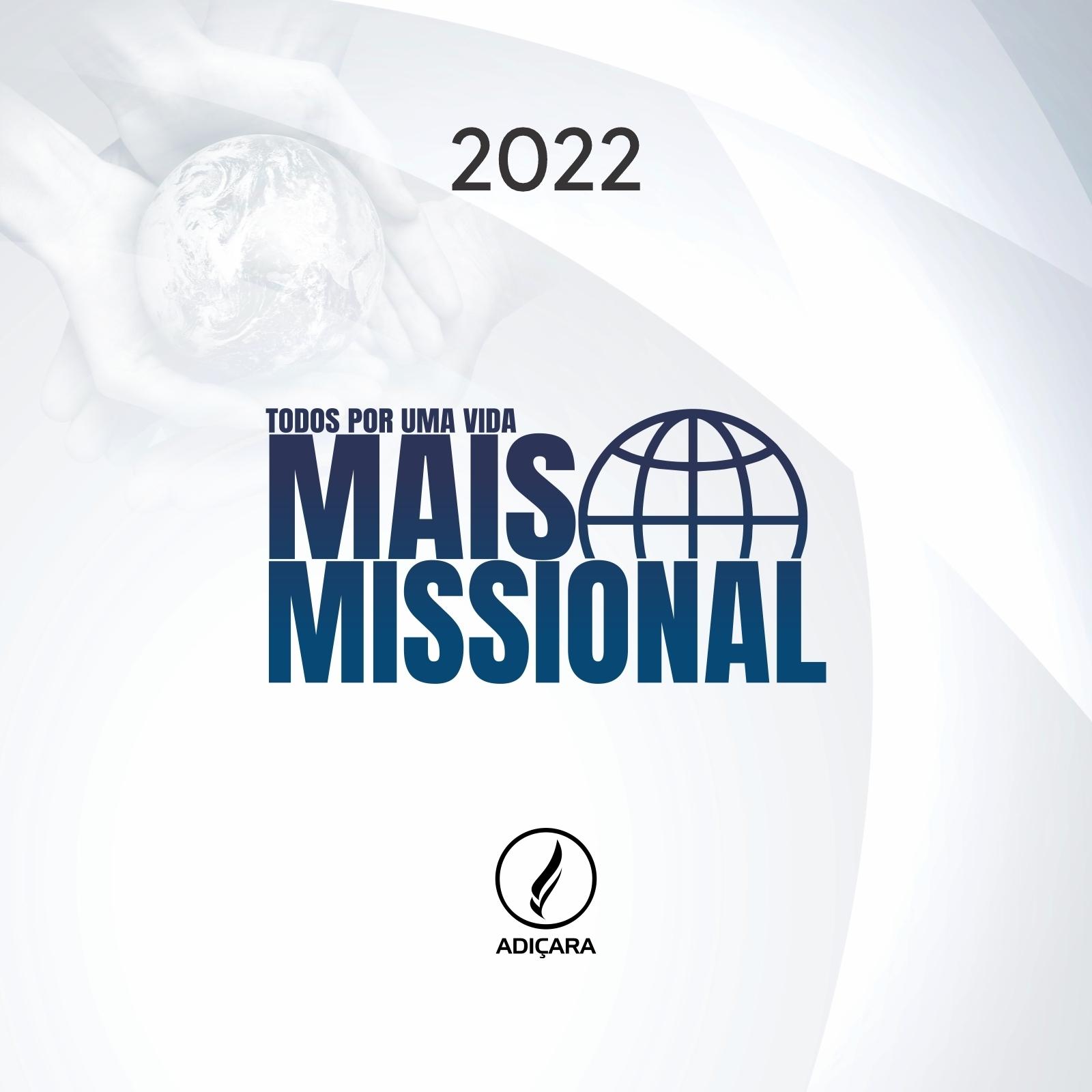 2022 - Todos por Uma Vida Mais Missional