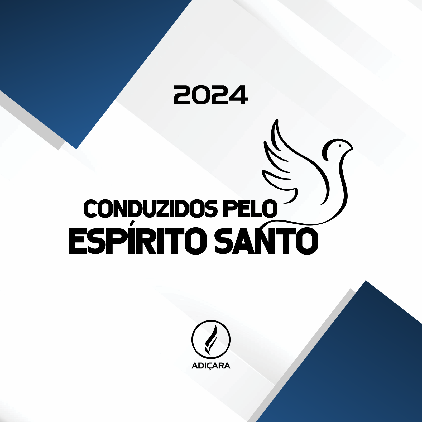 2024 - Conduzidos pelo Espírito Santo